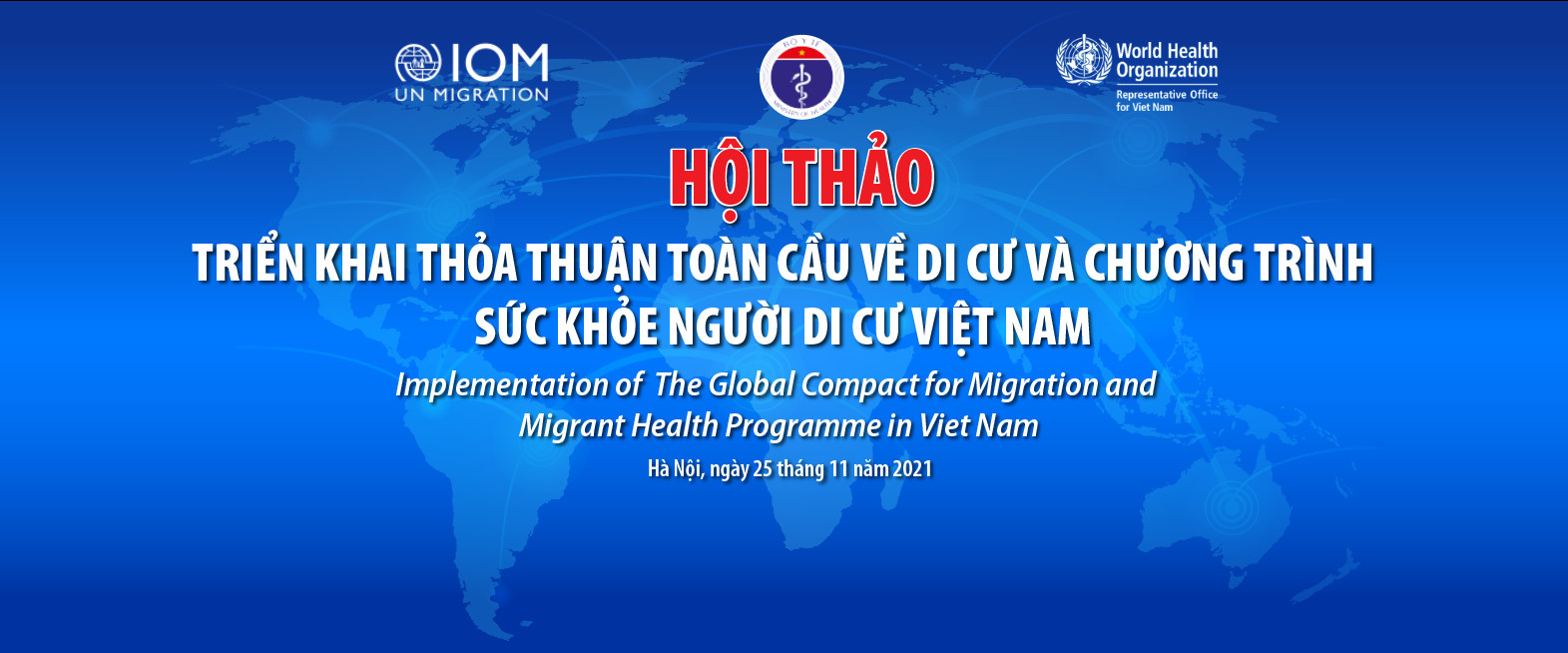 Hội thảo triển khai thỏa thuận toàn cầu về di cư và Chương trình Sức khỏe người di cư Việt Nam ngày 25/11/2021
